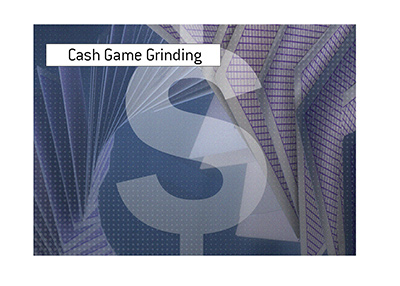 Cash game grinding rewarded. Illustration.